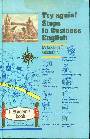 Попробуй еще раз! Шаги к деловому английскому. Книги для студента 