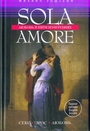 Sola amore: любовь в пяти измерениях